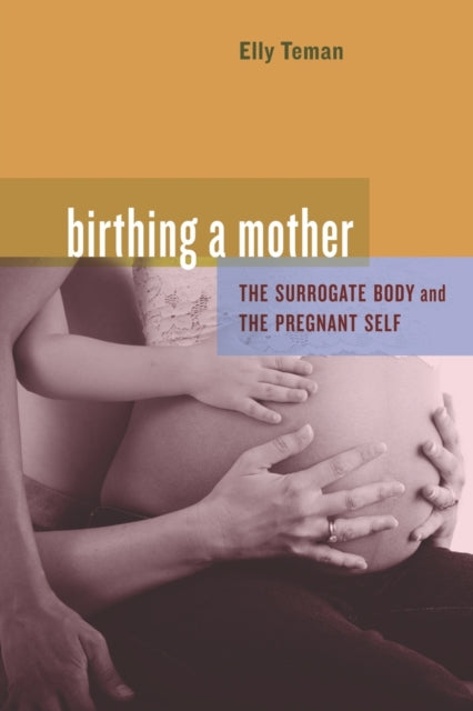 Book cover of: Birthing a Mother. By: Elly Teman