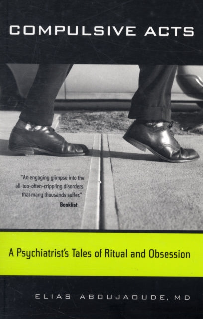 Book cover of: Compulsive Acts. By: Elias Aboujaoude