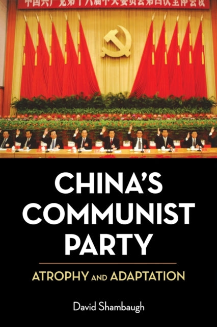 Book cover of: China's Communist Party. By: David Shambaugh