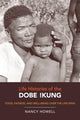 Book cover of: Life Histories of the Dobe !Kung. By: Nancy Howell