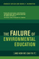 Book cover of: Failure of Environmental Education (And How We Can Fix It). By: Charles Saylan
