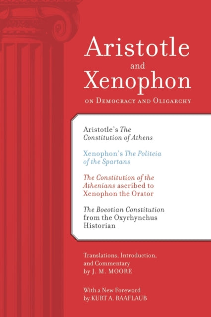 Book cover of: Aristotle and Xenophon on Democracy and Oligarchy. By: J. M. Moore