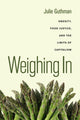 Book cover of: Weighing In. By: Julie Guthman