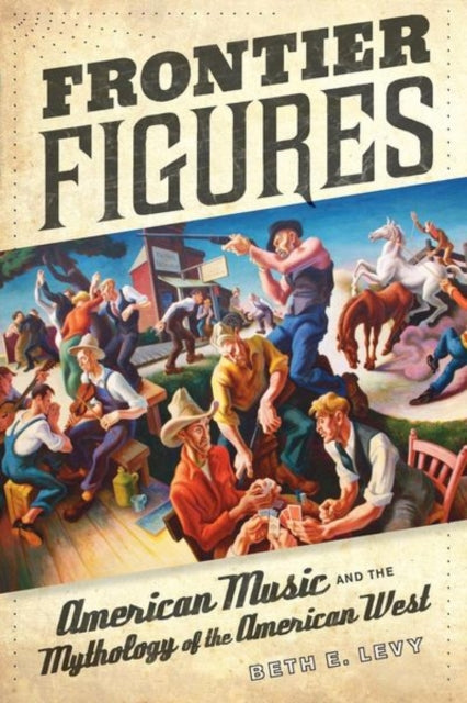 Book cover of: Frontier Figures. By: Beth E. Levy
