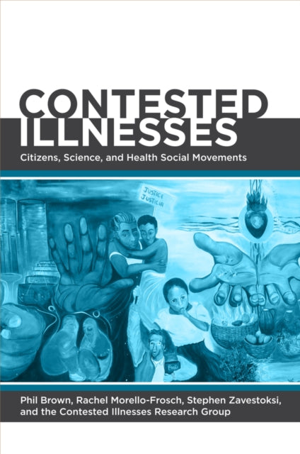 Book cover of: Contested Illnesses. By: Phil Brown