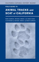 Book cover of: Field Guide to Animal Tracks and Scat of California. By: Mark Elbroch