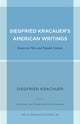 Book cover of: Siegfried Kracauer's American Writings. By: Siegfried Kracauer