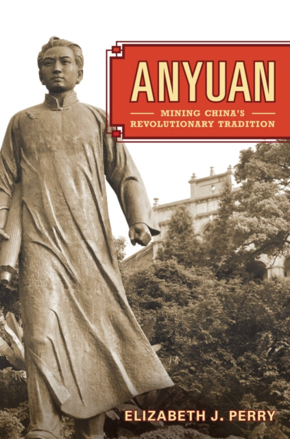 Book cover of: Anyuan. By: Elizabeth J. Perry