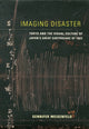 Book cover of: Imaging Disaster. By: Gennifer S. Weisenfeld