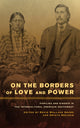 Book cover of: On the Borders of Love and Power. By: David Wallace Adams