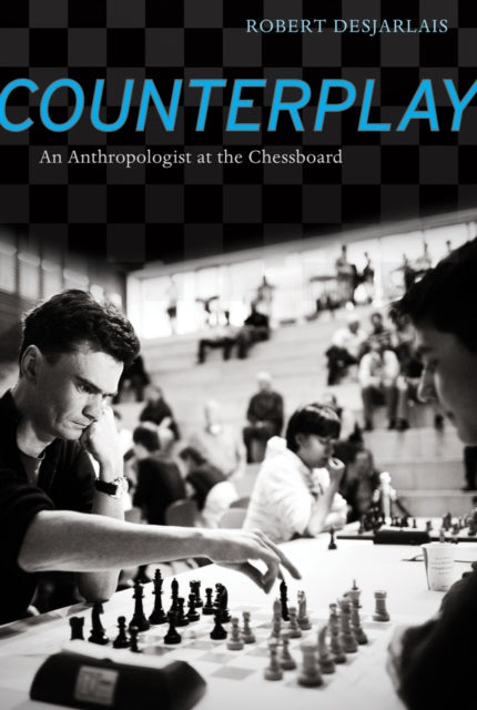 Book cover of: Counterplay. By: Robert R. Desjarlais