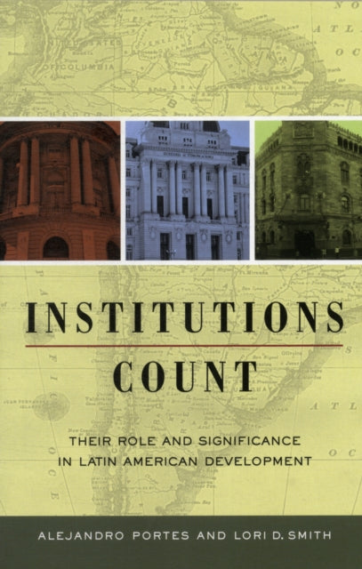 Book cover of: Institutions Count. By: Alejandro Portes