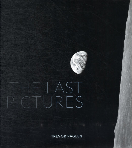 Book cover of: Last Pictures. By: Trevor Paglen