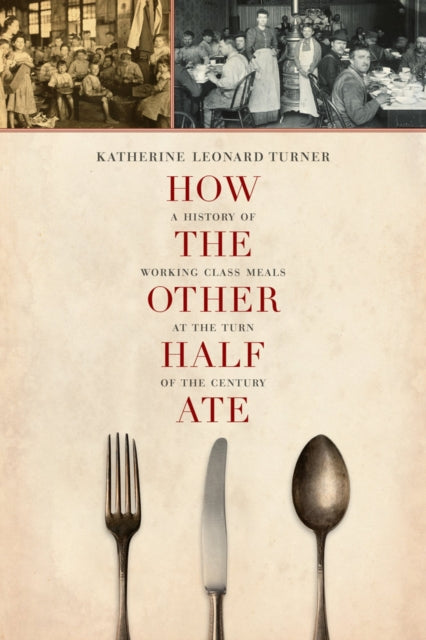 Book cover of: How the Other Half Ate