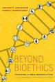 Book cover of: Beyond Bioethics. By: Osagie Obasogie