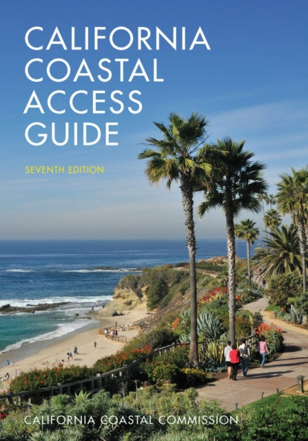 Book cover of: California Coastal Access Guide, Seventh Edition. By: California Coastal Commission