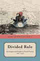 Book cover of: Divided Rule. By: Mary Dewhurst Lewis