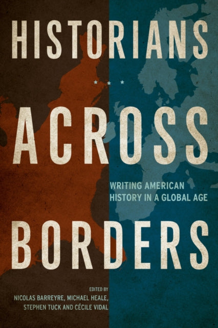 Book cover of: Historians across Borders