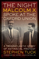 Book cover of: Night Malcolm X Spoke at the Oxford Union. By: Stephen G. N. Tuck