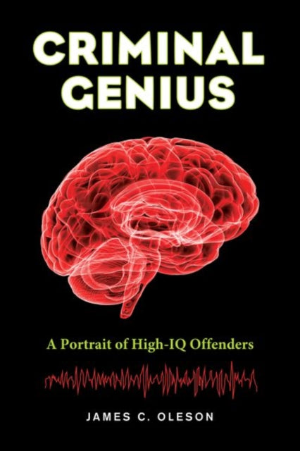 Book cover of: Criminal Genius. By: James C. Oleson