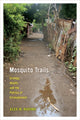 Book cover of: Mosquito Trails. By: Alex M. Nading