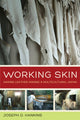 Book cover of: Working Skin. By: Joseph D. Hankins