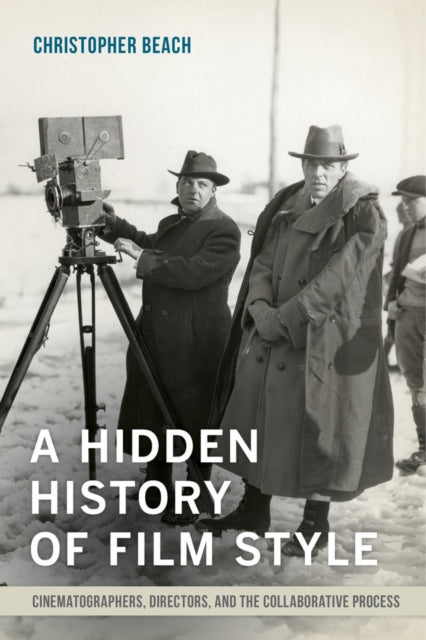 Book cover of: Hidden History of Film Style. By: Beach