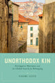 Book cover of: Unorthodox Kin. By: Naomi Leite