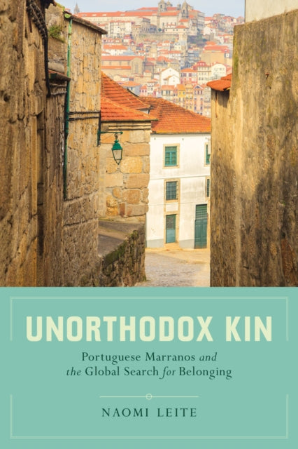 Book cover of: Unorthodox Kin. By: Naomi Leite