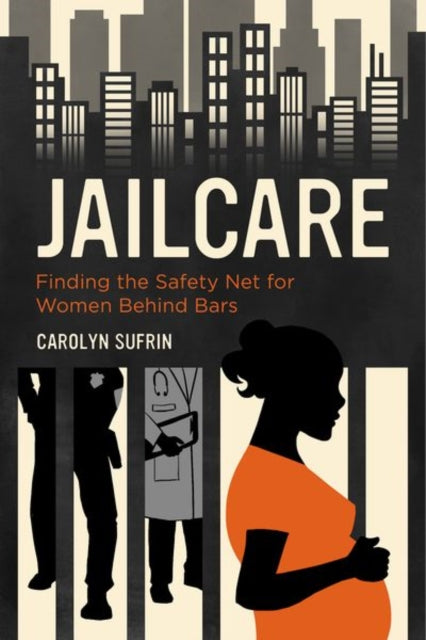 Book cover of: Jailcare. By: Carolyn Sufrin