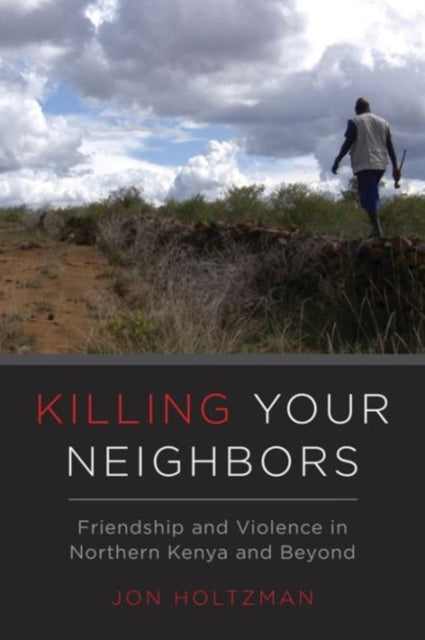 Book cover of: Killing Your Neighbors. By: Holtzman