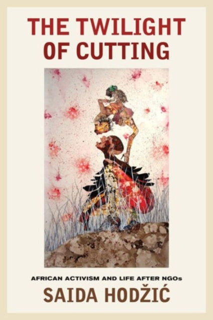 Book cover of: Twilight of Cutting. By: Saida Hodzic