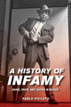 Book cover of: History of Infamy. By: Pablo Piccato