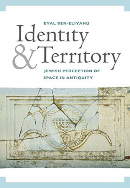 Book cover of: Identity and Territory. By: Eyal Ben Eliyahu