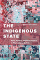 Book cover of: Indigenous State. By: Nancy Postero