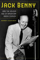 Book cover of: Jack Benny and the Golden Age of American Radio Comedy. By: Kathryn H. Fuller-Seeley