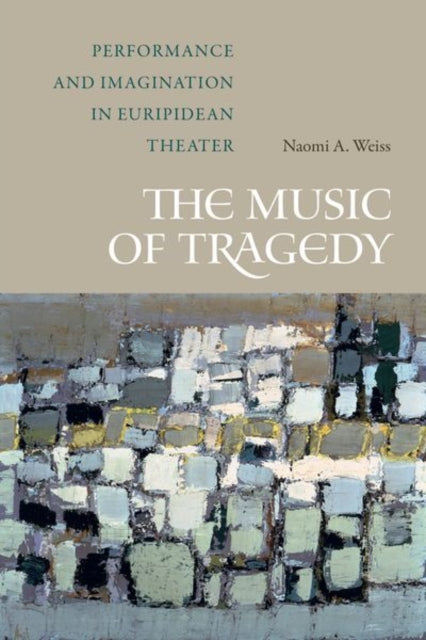 Book cover of: Music of Tragedy. By: Naomi A. Weiss