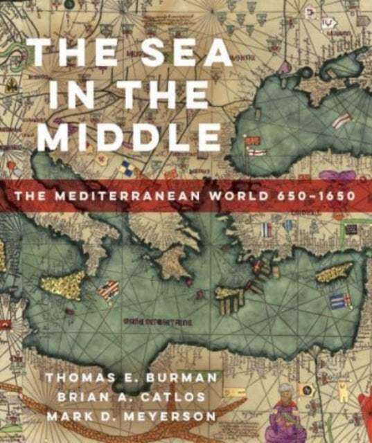 Book cover of: Sea in the Middle. By: Thomas E. Burman