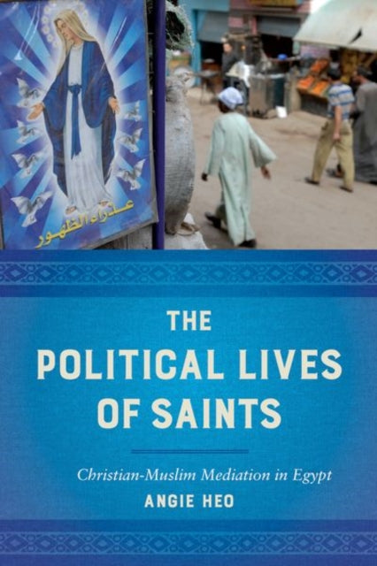 Book cover of: Political Lives of Saints. By: Angie Heo