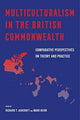 Book cover of: Multiculturalism in the British Commonwealth
