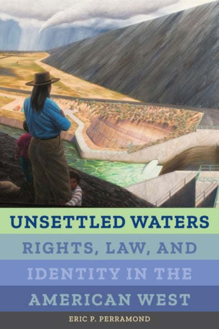Book cover of: Unsettled Waters. By: Eric P. Perramond