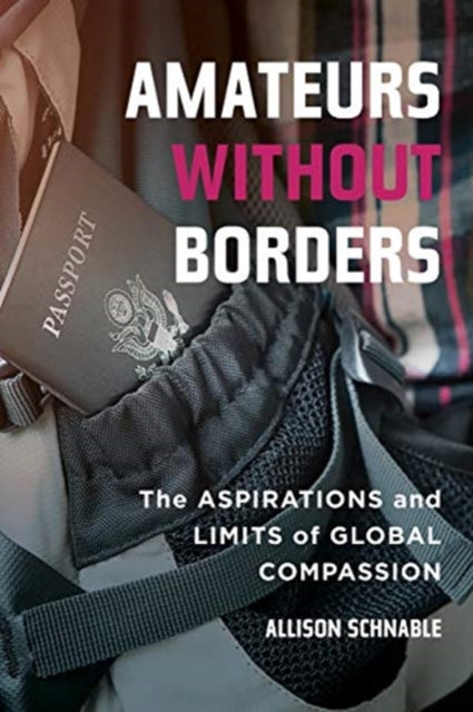 Book cover of: Amateurs without Borders. By: Allison Schnable