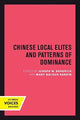 Book cover of: Chinese Local Elites and Patterns of Dominance. By: Joseph W. Esherick
