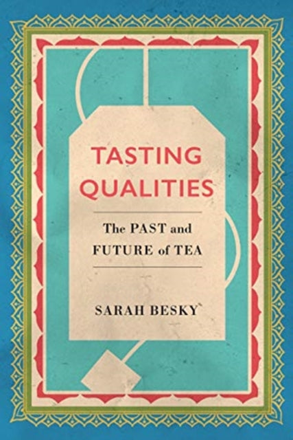 Book cover of: Tasting Qualities. By: Sarah Besky