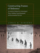 Book cover of: Constructing Frames of Reference. By: Lewis R. Binford