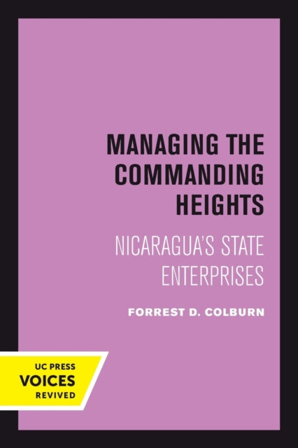 Book cover of: Managing the Commanding Heights. By: Forrest D. Colburn