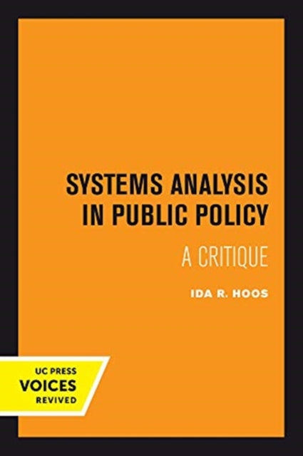 Book cover of: Systems Analysis in Public Policy. By: Ida R. Hoos