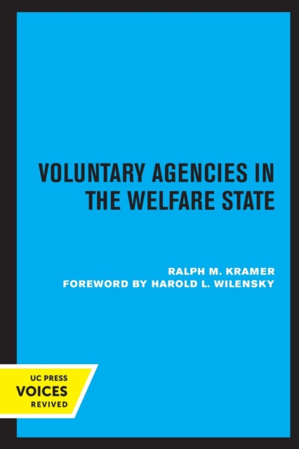 Book cover of: Voluntary Agencies in the Welfare State. By: Ralph M. Kramer