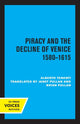 Book cover of: Piracy and the Decline of Venice 1580 - 1615. By: Alberto Tenenti