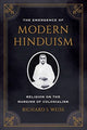 Book cover of: Emergence of Modern Hinduism. By: Richard S. Weiss